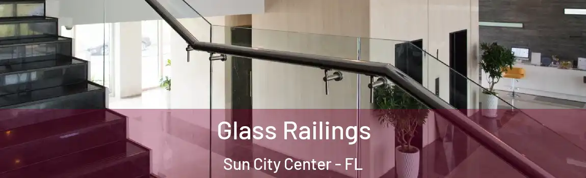 Glass Railings Sun City Center - FL